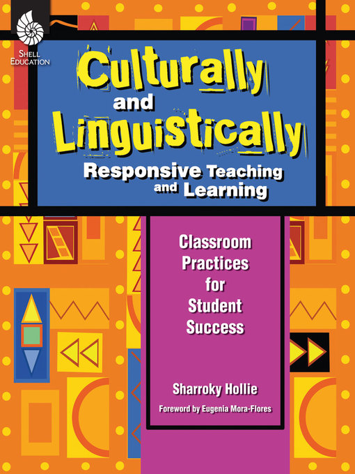 Title details for Culturally and Linguistically Responsive Teaching and Learning by Sharroky Hollie - Available